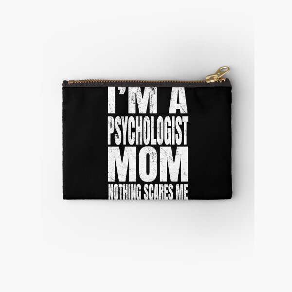 Item preview, I'm A Psychologist Mom Nothing Scares Me - Social Behaviour design designed and sold by Grabitees.