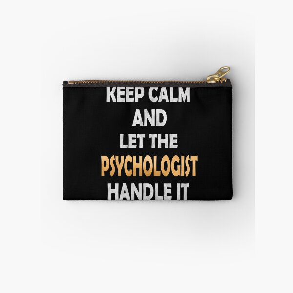 Item preview, Keep Calm And Let The Psychologist Handle It Social Behavior print designed and sold by Grabitees.