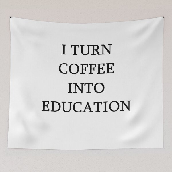 Item preview, Coffee education teacher professor gift school designed and sold by LeMuesch.
