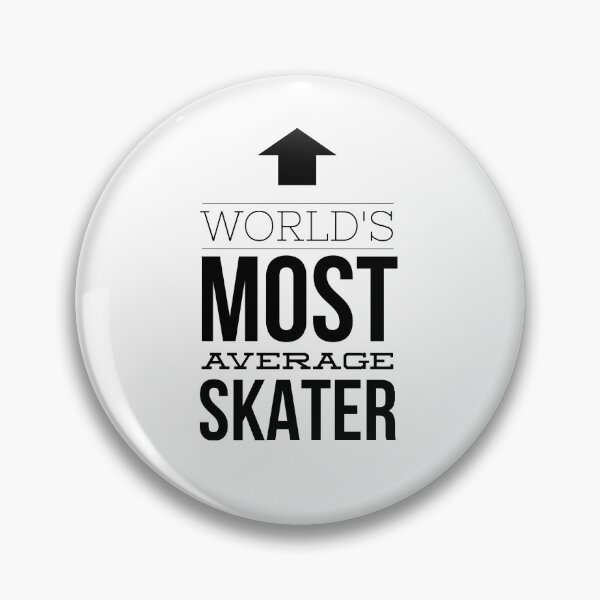 Item preview, World's Most Average Skater - Funny Skate edition designed and sold by Slicki.