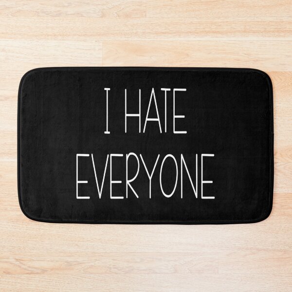 Item preview, I Hate Everyone designed and sold by theboonation.