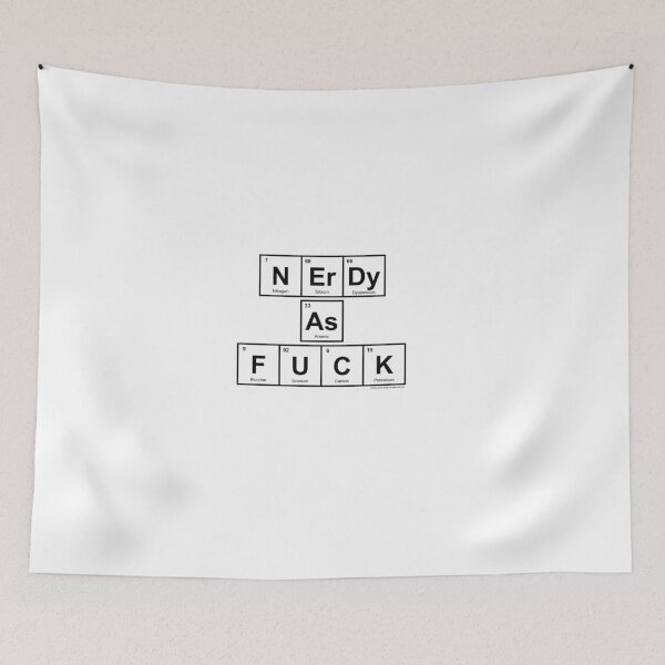 Item preview, NErDy As FUCK designed and sold by NErDyWIrDy.