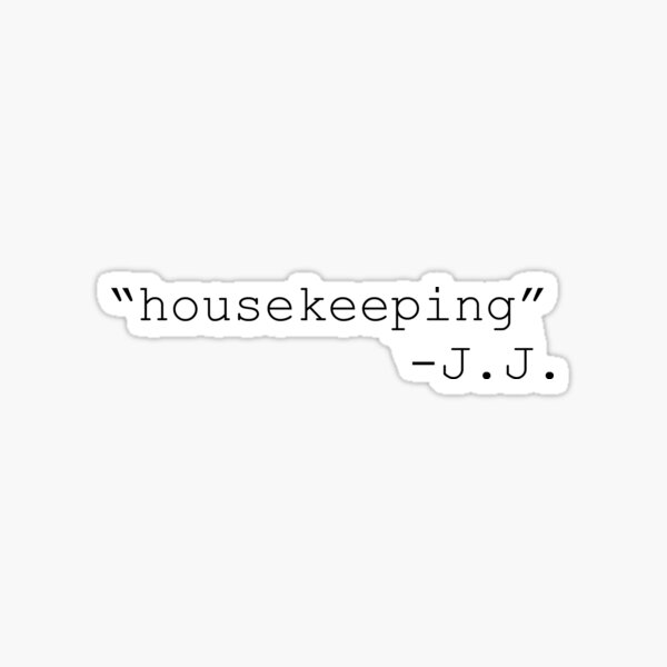 housekeeping quote Sticker