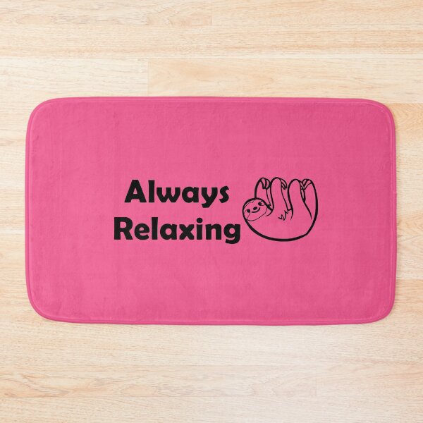 Item preview, Always Relaxing Sloth designed and sold by ThingsByJoy.
