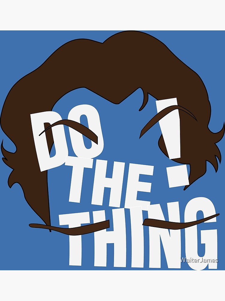 Discover Do The Thing! Premium Matte Vertical Poster