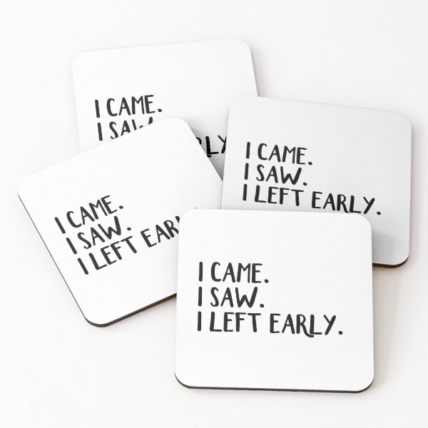 Item preview, I came I saw I left early designed and sold by allthetees.