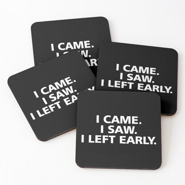 Item preview, I came I saw I left early designed and sold by allthetees.