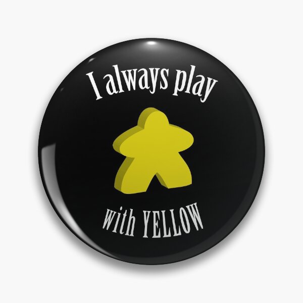 Item preview, I Always Play with Yellow Meeple Board Game Design designed and sold by shadowisper.