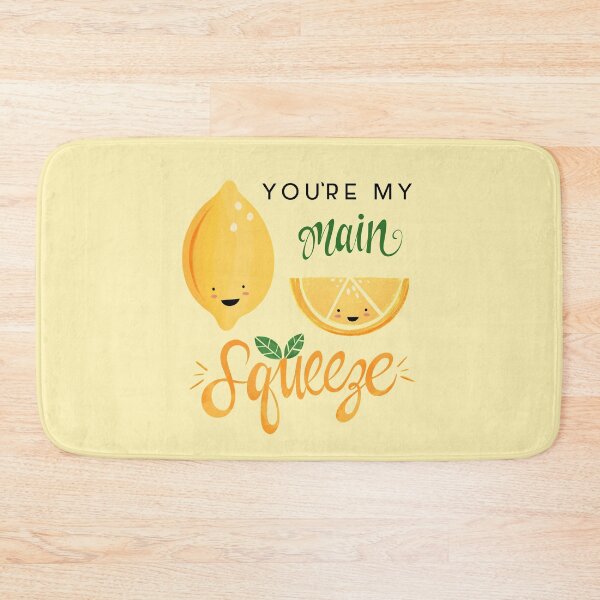 Item preview, You're My Main Squeeze designed and sold by Kaela Soltoff.