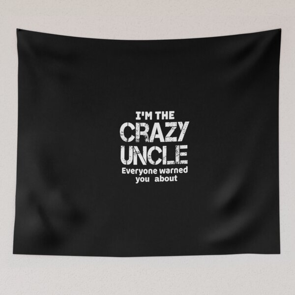 Item preview, Uncle - I'm The Crazy Uncle - Uncle for Men - Uncle Gift - Uncle - Husband Gift - Crazy Brother - Funny gift for Men - father's day gift  designed and sold by Chamssou.