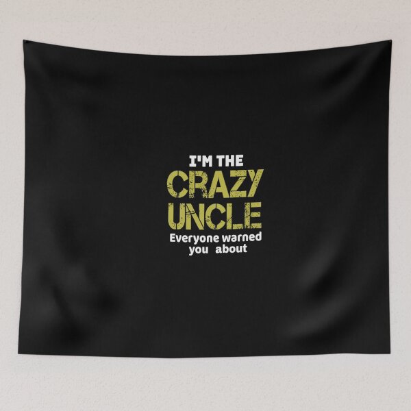 Item preview, Uncle - I'm The Crazy Uncle - Uncle for Men - Uncle Gift - Uncle - Husband Gift - Crazy Brother - Funny gift for Men - father's day gift golden style idea design  designed and sold by Chamssou.