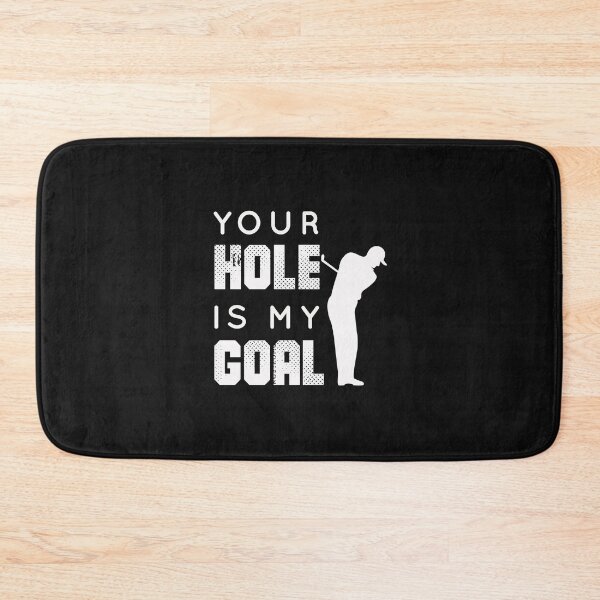 Item preview, Your Hole is My Goal designed and sold by Mr-tach.