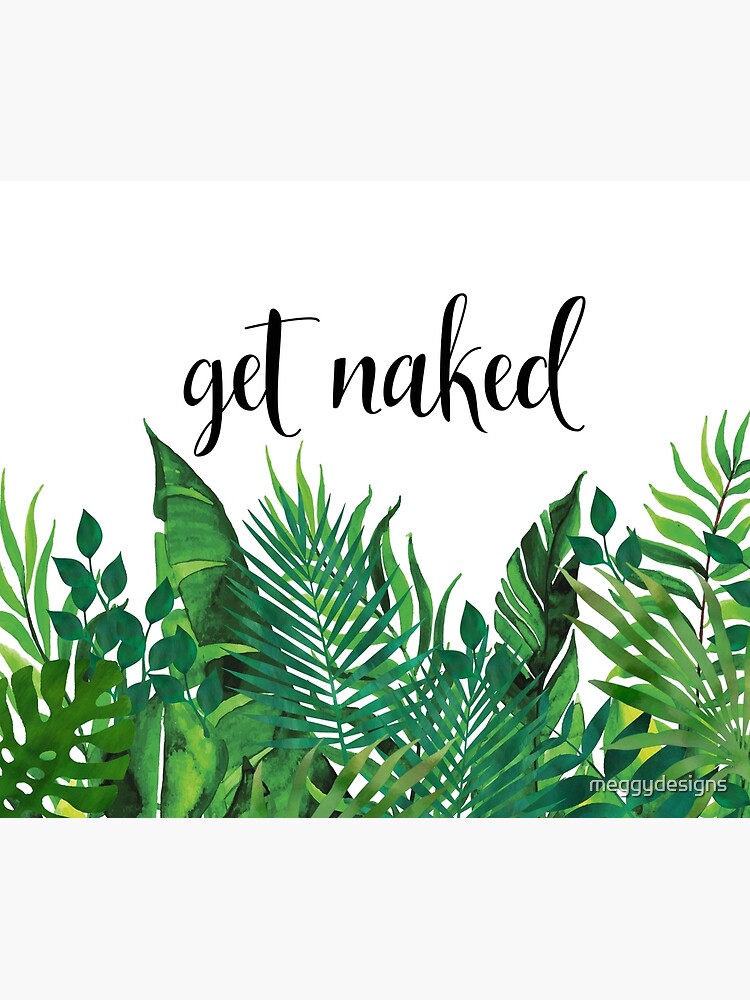 Get Naked, Tropical Jungle, Fun Bathroom Art by meggydesigns
