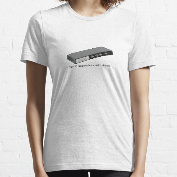 Item preview, 99 Problems but a switch aint one designed and sold by exelan.