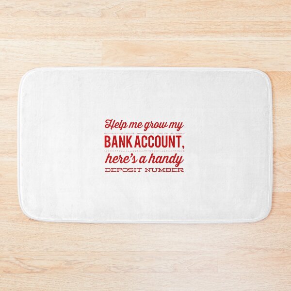 Item preview, Help Me Grow My Bank Account, Here's A Handy Deposit Number designed and sold by OfferHeat.