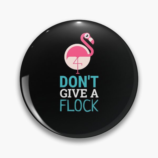Item preview, Flamingo: Don't Give a Flock designed and sold by friendlyspoon.