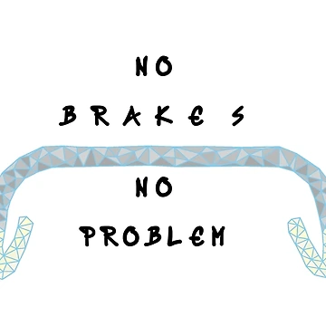 Artwork thumbnail, No Brakes No Problem by RabeDesigns