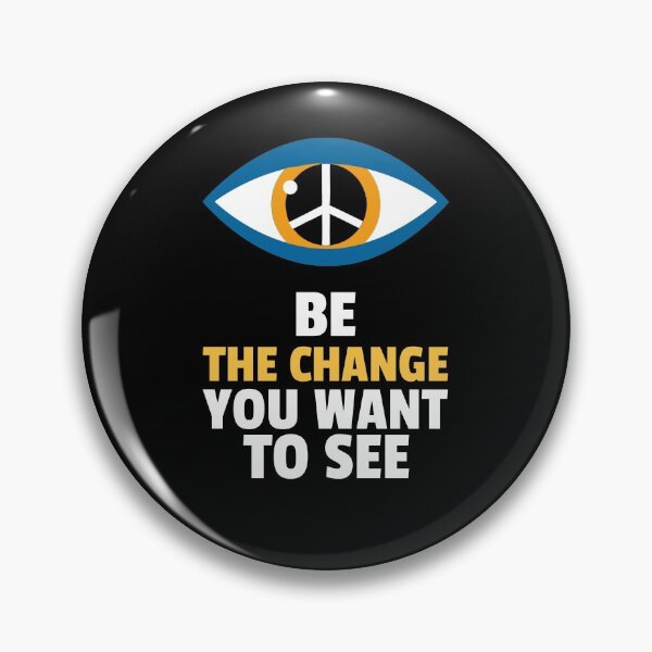 Item preview, Be the Change You Want to See designed and sold by friendlyspoon.