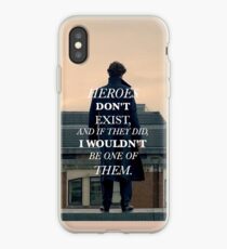 Heroes Don't Exist iPhone Case