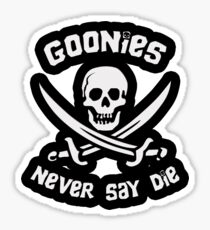 Goonies Never Say Die Sticker