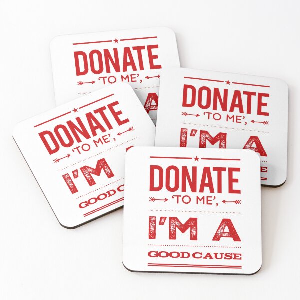 Item preview, Donate 'To Me', I'm I'm A Good Cause designed and sold by OfferHeat.