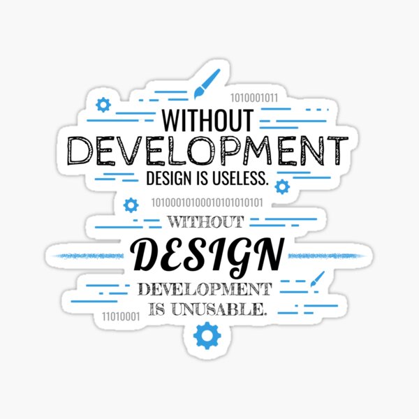 Without Development and Design Sticker