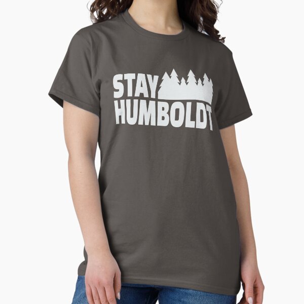 Stay Humboldt Classic T-Shirt