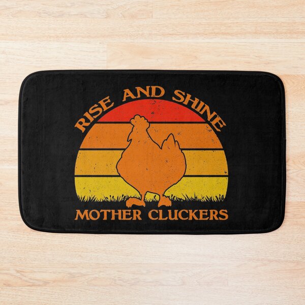Item preview, Rise and Shine Mother Cluckers designed and sold by sesa10.