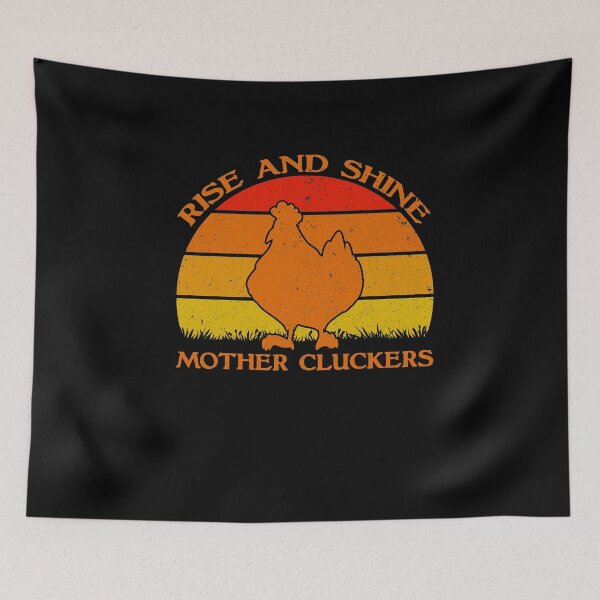 Item preview, Rise and Shine Mother Cluckers designed and sold by sesa10.