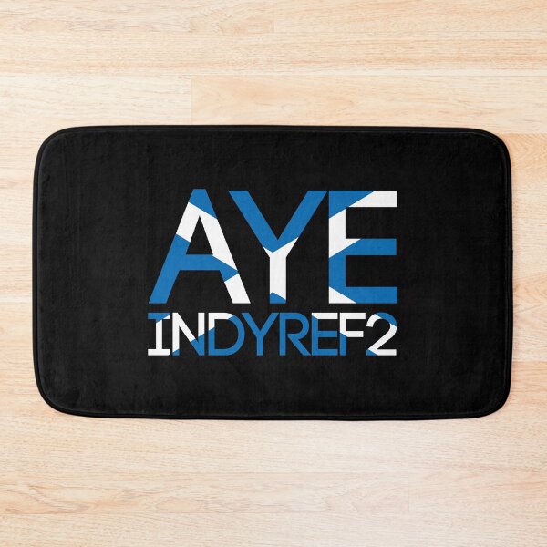 Item preview, AYE INDYREF2, Scottish Independence Saltire Flag Text Slogan designed and sold by MacPean.