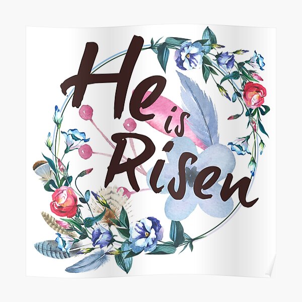 “He Is Risen Watercolor Wreath” Poster by HamburgCountry | Redbubble