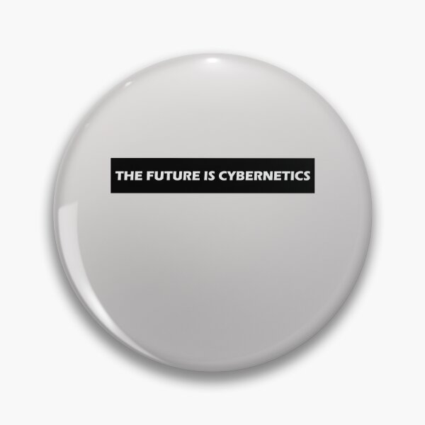 Item preview, The Future is Cybernetics  designed and sold by HiddenStar02.