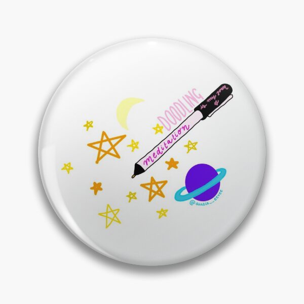 Doodling is my form of Meditation Sticker Pin