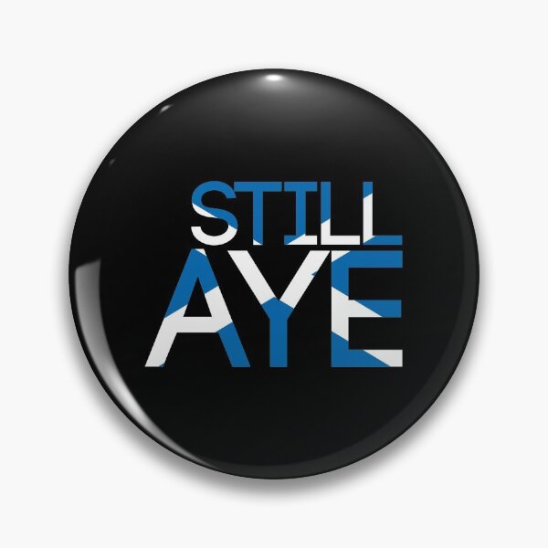 Item preview, STILL AYE, Scottish Independence Saltire Flag Text Slogan designed and sold by MacPean.