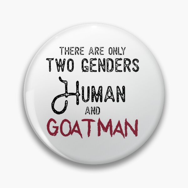 Item preview, My Gender is Goatman designed and sold by thaumaturgearts.