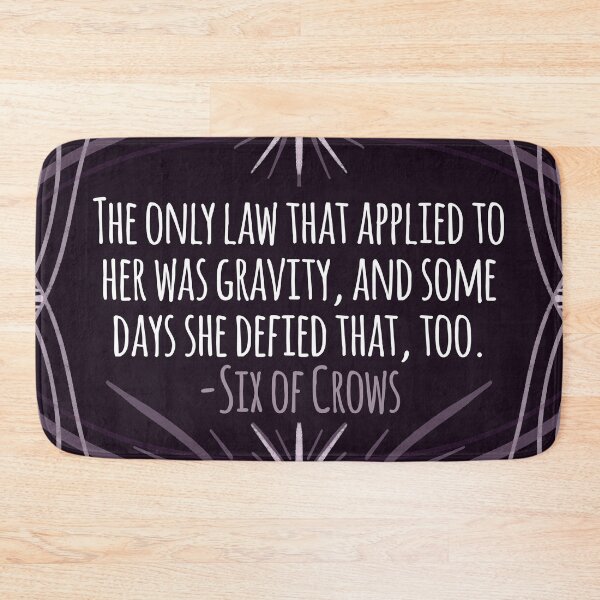 Item preview, "The Only Law That Applied to Her" - Six of Crows designed and sold by Manda Lyn LaCorte.