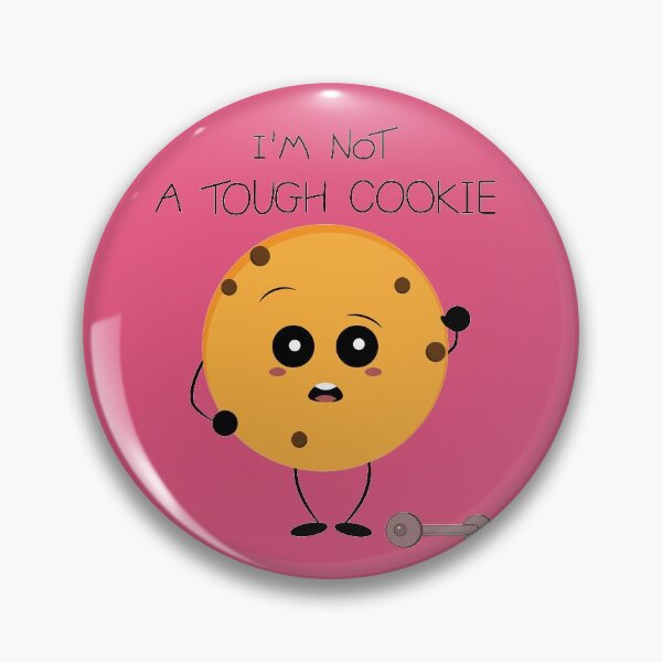 Item preview, I'm not a tough cookie designed and sold by Coowo22.