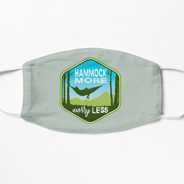 Hammock More. Worry Less. Mask