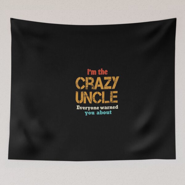 Item preview, Uncle - I'm The Crazy Uncle - Uncle for Men - Uncle Gift - Uncle - Husband Gift - Crazy Brother - Funny gift for Men - father's day gift golden style idea design  designed and sold by Chamssou.