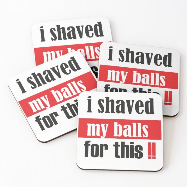 Item preview, I SHAVED MY BALLS FOR THIS designed and sold by abdellaoui.