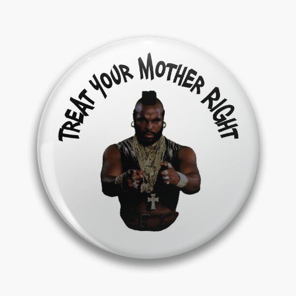 Item preview, Treat Mother Right designed and sold by theboonation.