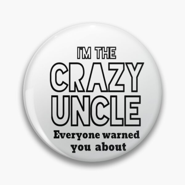 Item preview, Uncle - I'm The Crazy Uncle - Uncle for Men - Uncle Gift - Uncle - Husband Gift - Crazy Brother - Funny gift for Men - father's day gift golden style idea design  designed and sold by Chamssou.