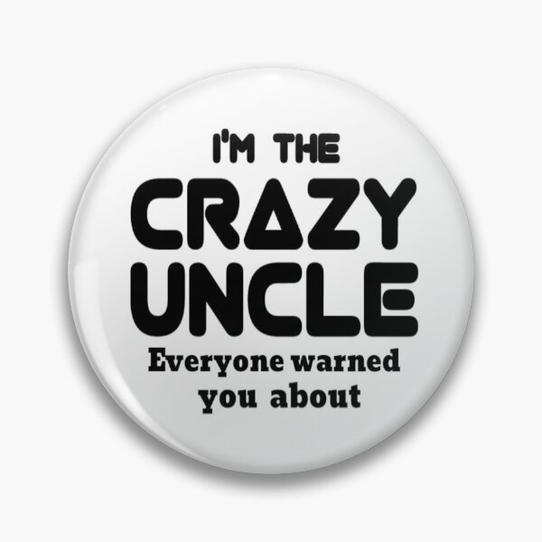 Item preview, Uncle - I'm The Crazy Uncle - Uncle for Men - Uncle Gift - Uncle - Husband Gift - Crazy Brother - Funny gift for Men - father's day gift golden style idea design  designed and sold by Chamssou.