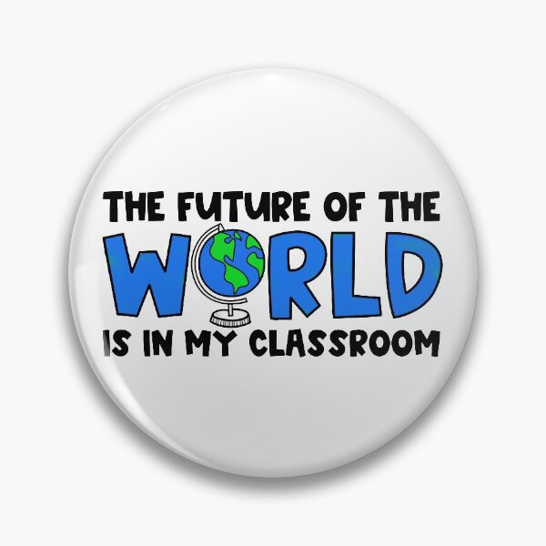 Item preview, The Future of the World is in My Classroom designed and sold by Julia Masur.