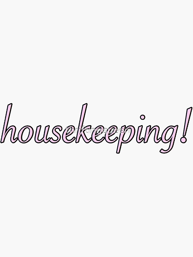 Thumbnail 3 of 3, Sticker, housekeeping outer banks jj quote designed and sold by thriftingqueen.