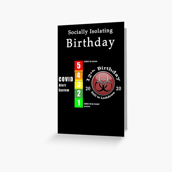 12th Birthday in Lockdown Quarantine - Alert System - COVID 19 Phrase - White Text Greeting Card