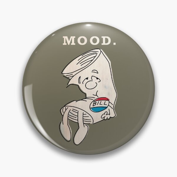 Item preview, Mood - I’m Just a Bill designed and sold by 13thFloorDesign.