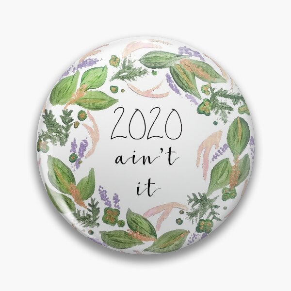 Item preview, 2020 Ain't It designed and sold by 15fowlerl.