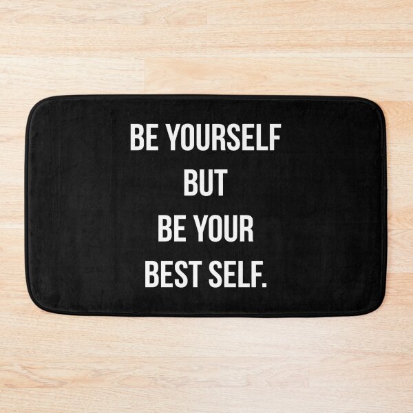 Item preview, Be Yourself QuotesT-shirt: Be Yourself But Be Your Best Self designed and sold by T-shirt For You.