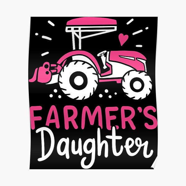 "Farmer Daughter Farming" Poster for Sale by Mealla Redbubble